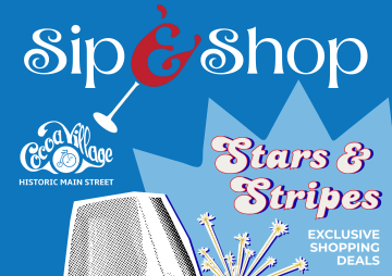 Stars & Stripes Sip & Shop at Cocoa Village! 