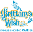 Brittany's Wish Inc. - Families KickIng CANcer